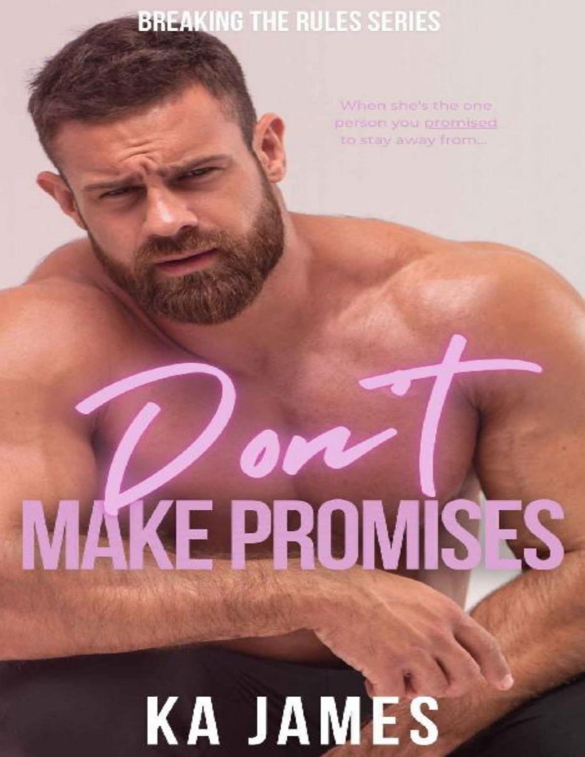 Dont Make Promises A Brothers Best Friend Romance Ka James