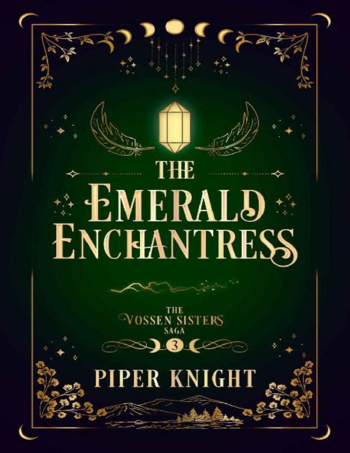 The Emerald Enchantress The Vossen Sisters Saga Book 3 Piper Knight