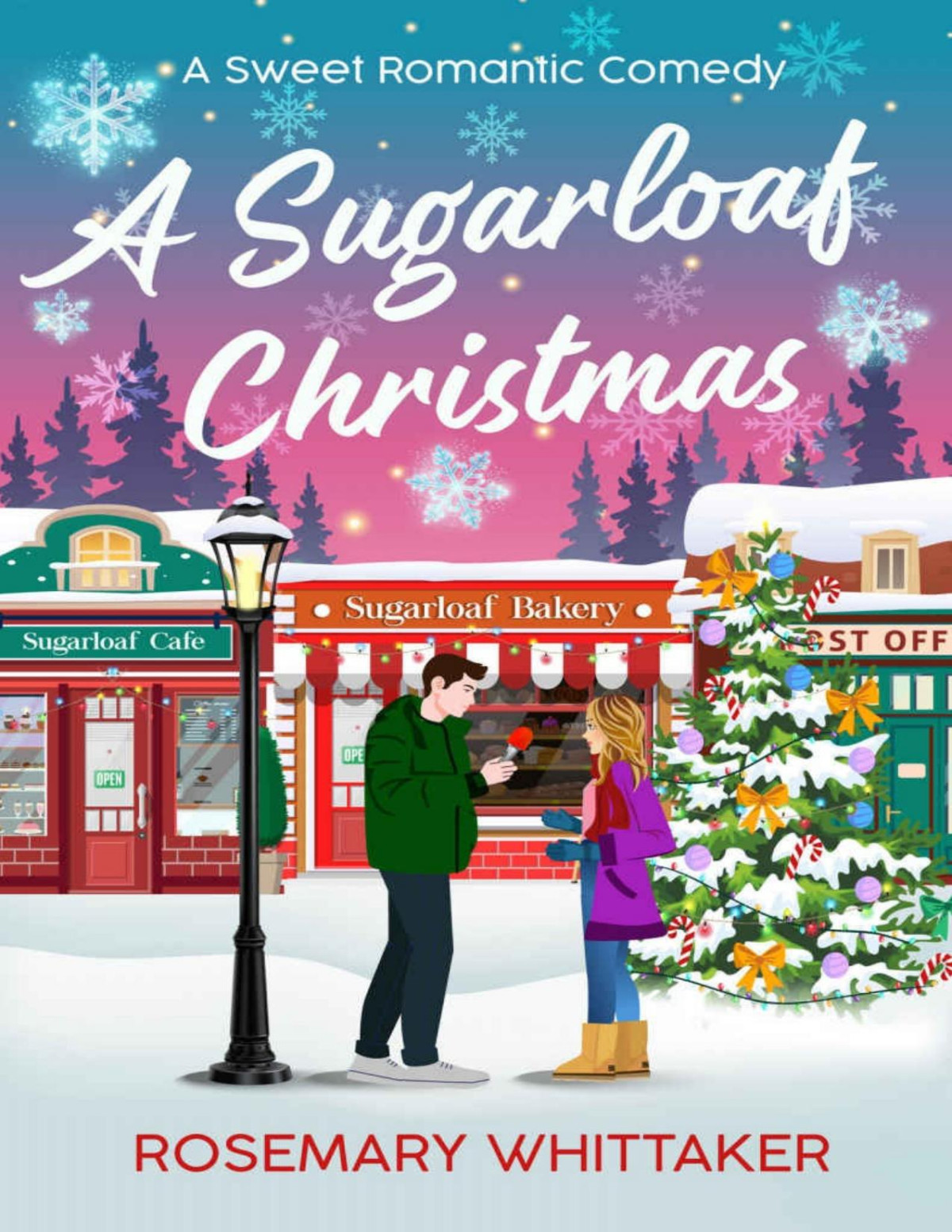 A Sugarloaf Christmas A Sweet Romantic Comedy Sugarloaf Bakery Book 4 Rosemary Whittaker