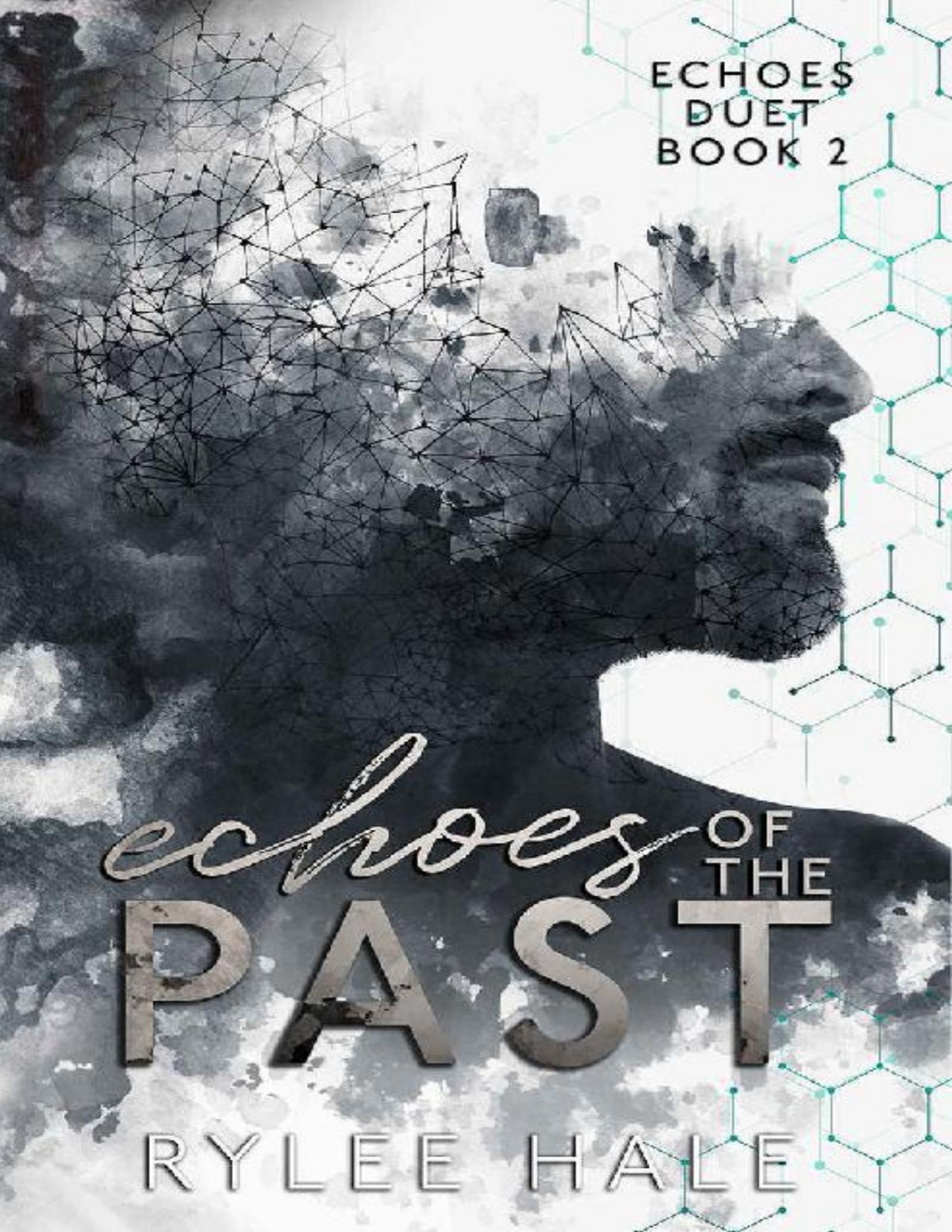 Echoes Of The Past Echoes Duet Book 2 Rylee Hale