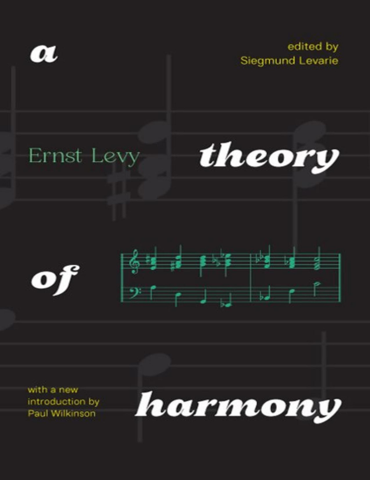 A Theory Of Harmony With A New Introduction By Paul Wilkinson Levy