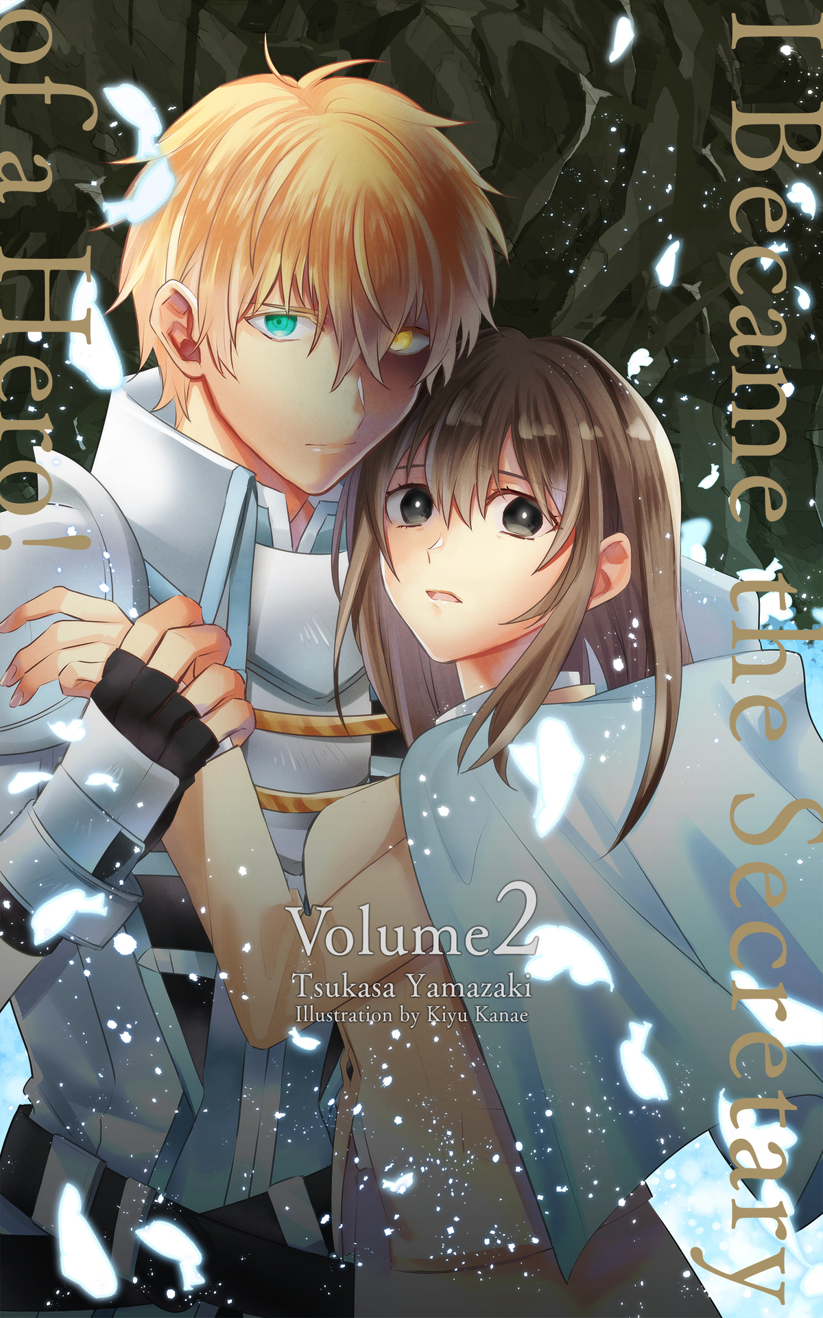 I Became The Secretary Of A Hero Vol 2 Secretary Hero Tsukasa Yamazaki