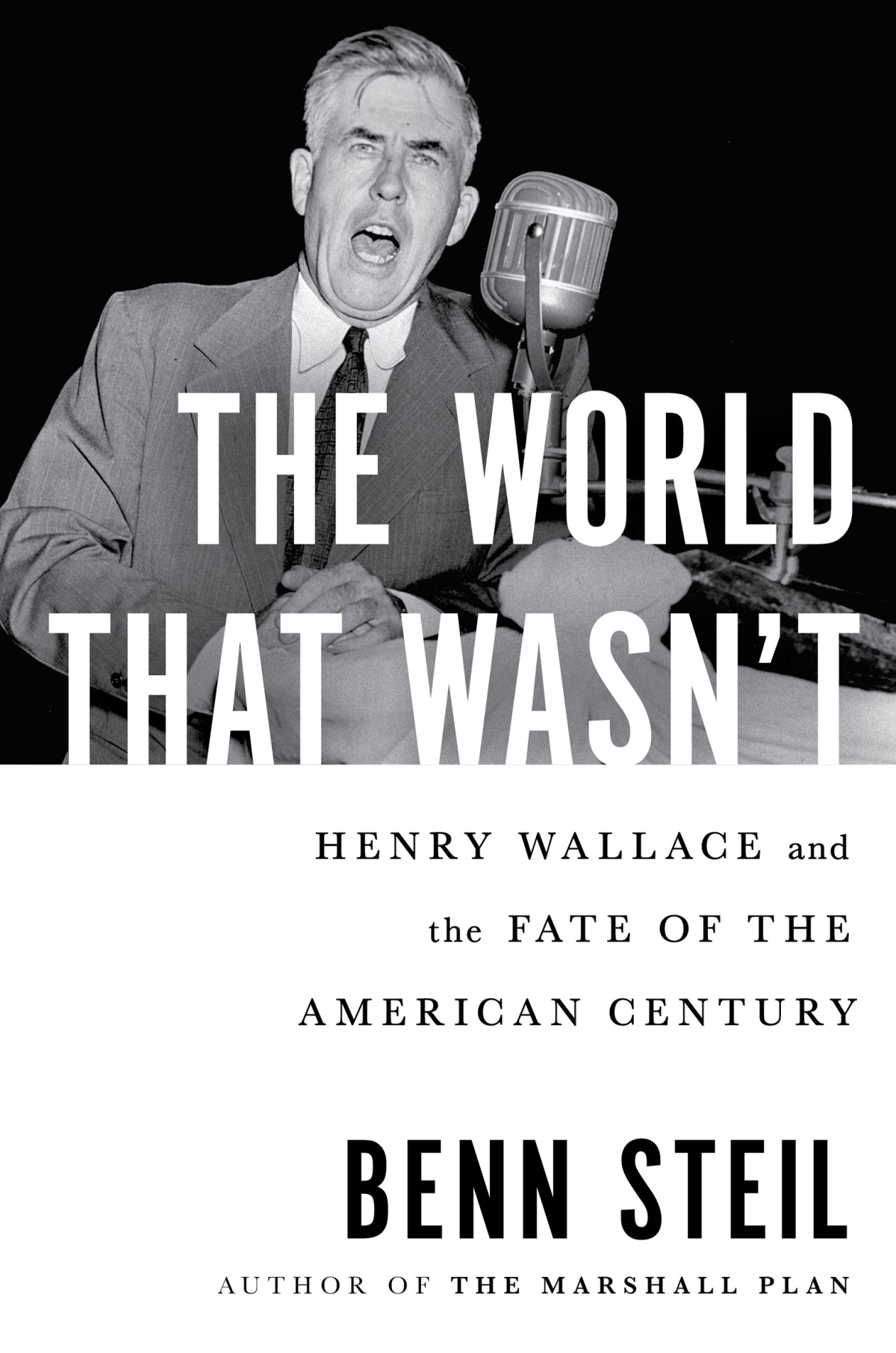 The World That Wasnt Benn Steil