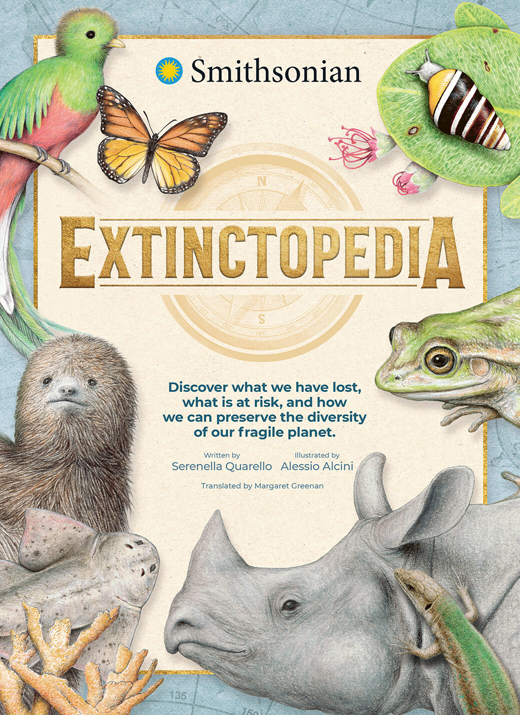 Extinctopedia Discover Those We Have Lost Those At Risk And How We Can Preserve The Diversity Of Our Fragile Planet Serenella Quarello Alessio Alcini