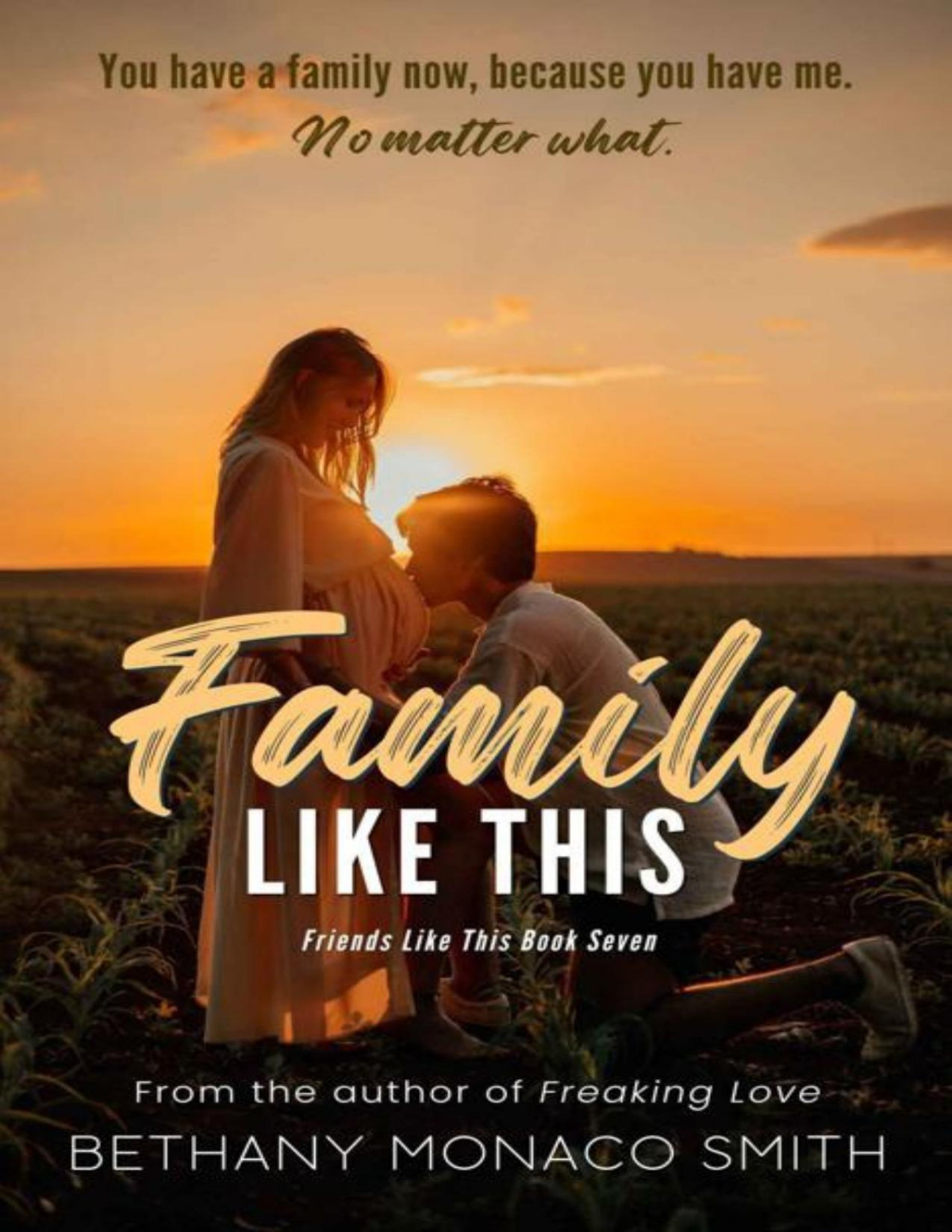 Family Like This A New Adult Surprise Pregnancy Romance Friends Like This Book 7 Bethany Monaco Smith