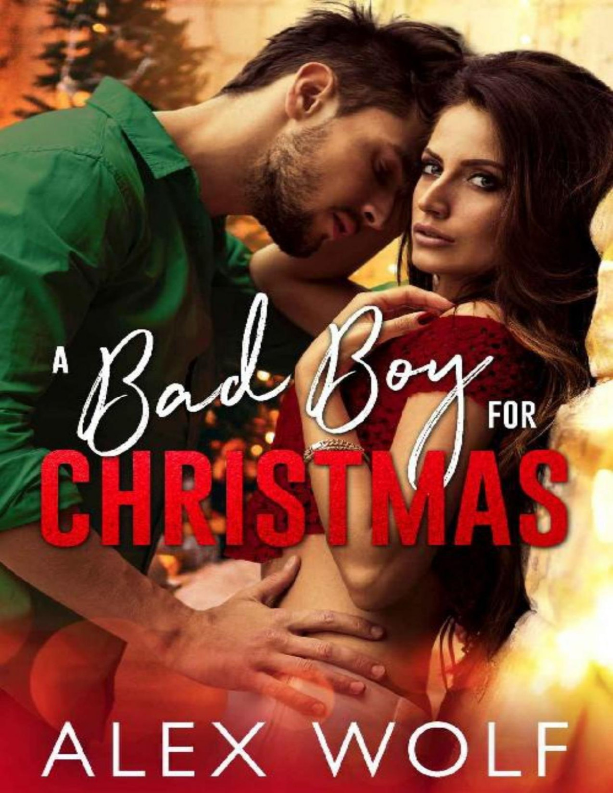 A Bad Boy For Christmas Alex Wolf