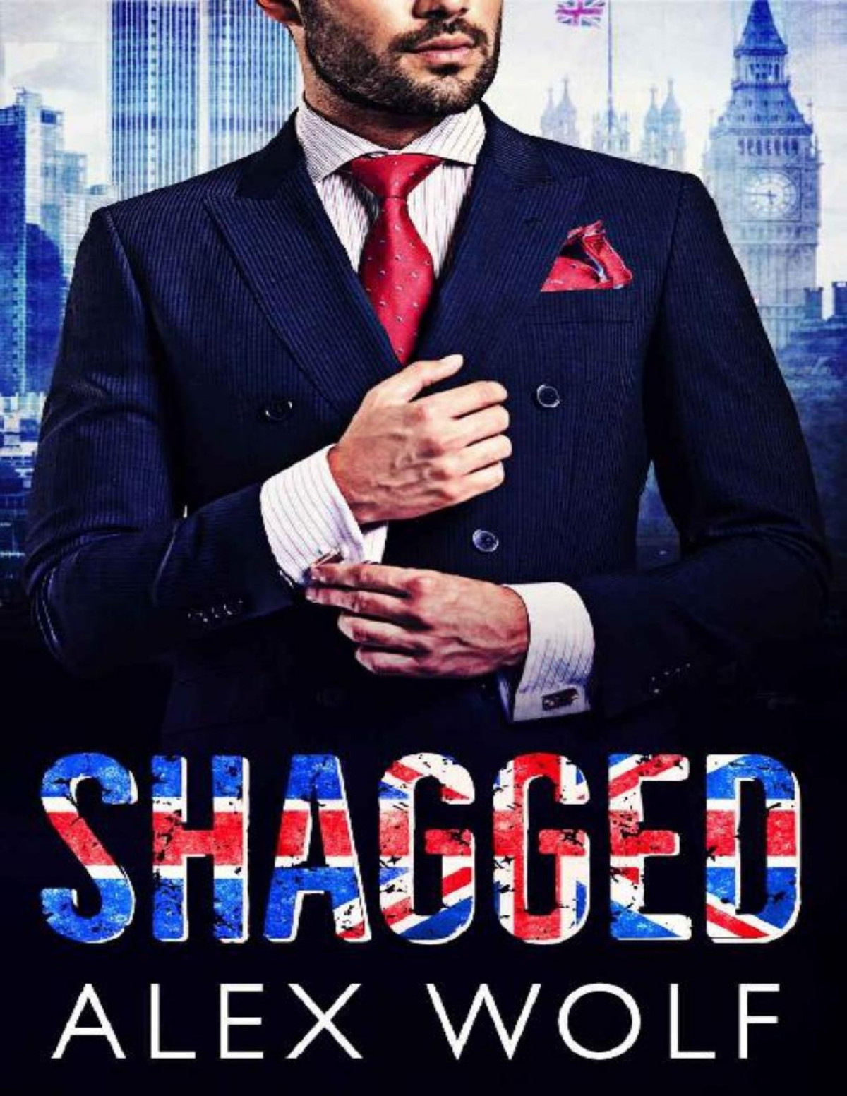 Shagged A Billionaire Romance Alex Wolf