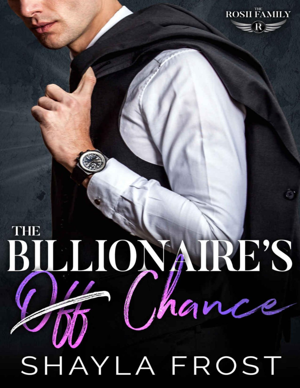 The Billionaire's Off Chance Shayla Frost