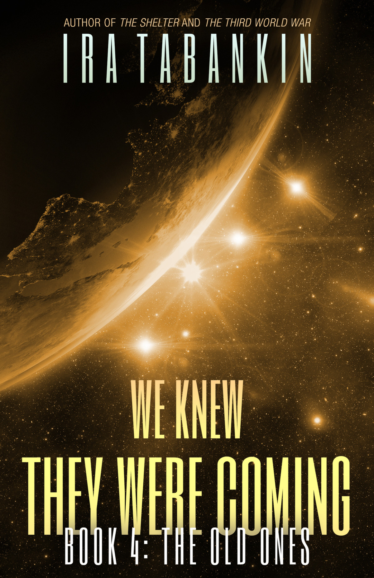 We Knew They Were Coming The Old Ones Ira Tabankin