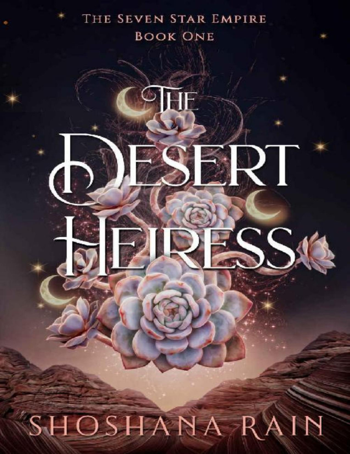 The Desert Heiress The Seven Star Empire Book 1 Shoshana Rain
