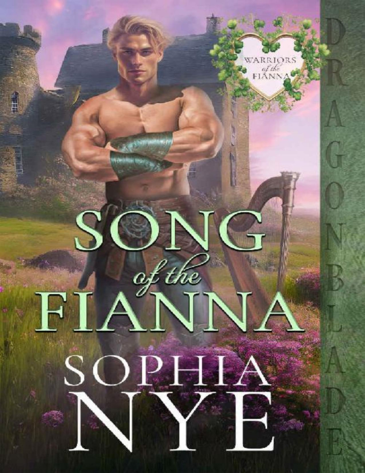 Song Of The Fianna Warriors Of The Fianna Book 1 Sophia Nye
