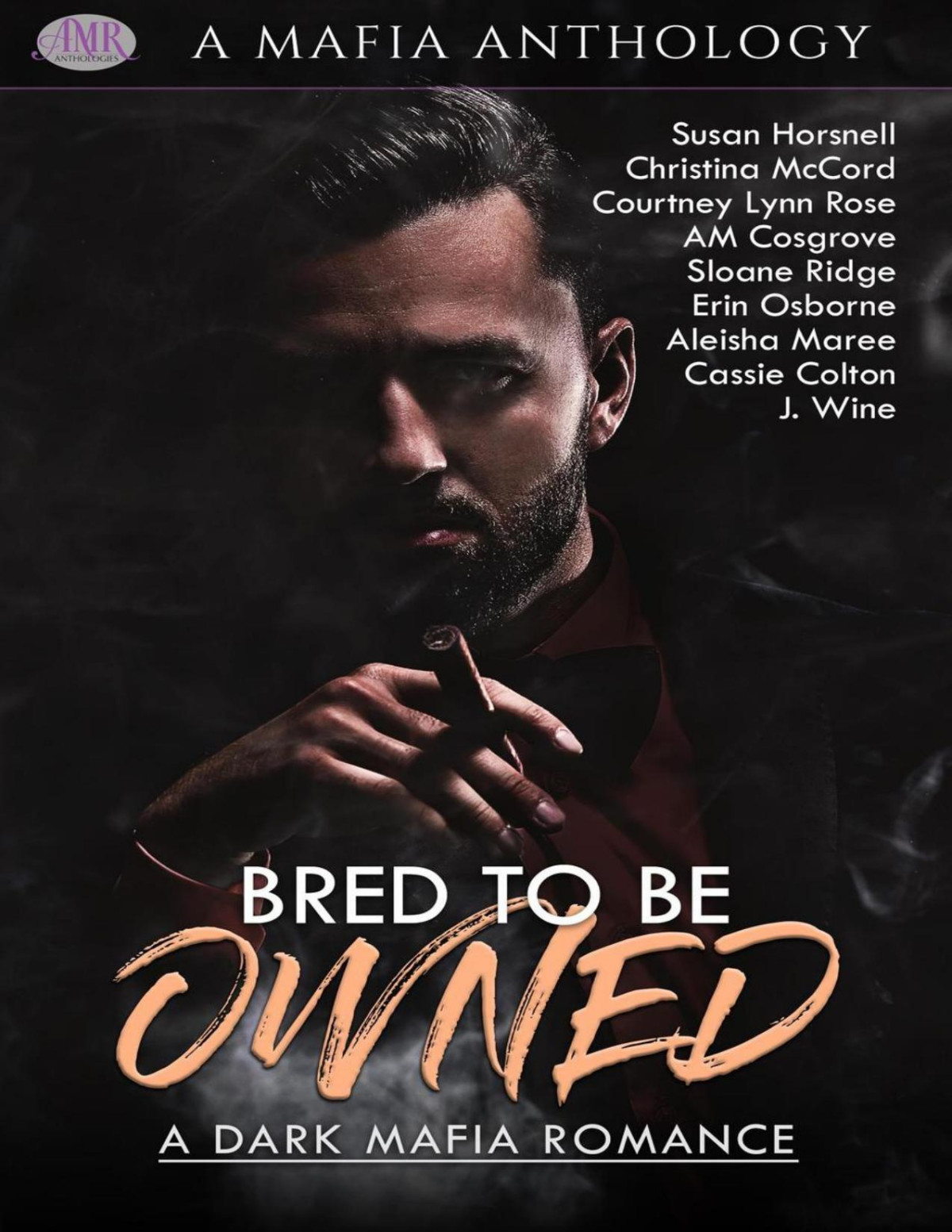 Bred To Be Owned A Dark Mafia Romance Susan Horsnell Christina Mccord Courtney Lynn Rose Am Cosgrove Sloane Ridge Erin Osborne Aleisha Maree Cassie Colton J Wine