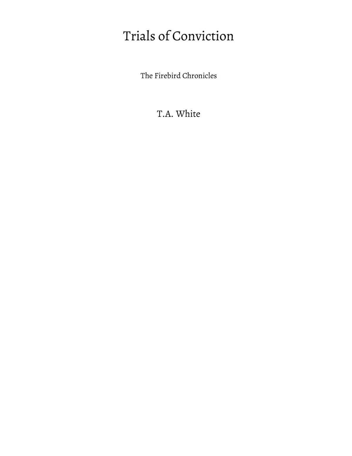 Trials Of Conviction Ta White