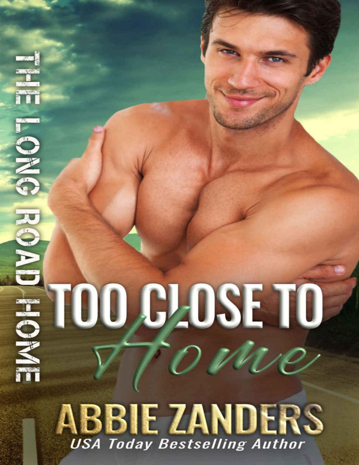 Too Close To Home Abbie Zanders