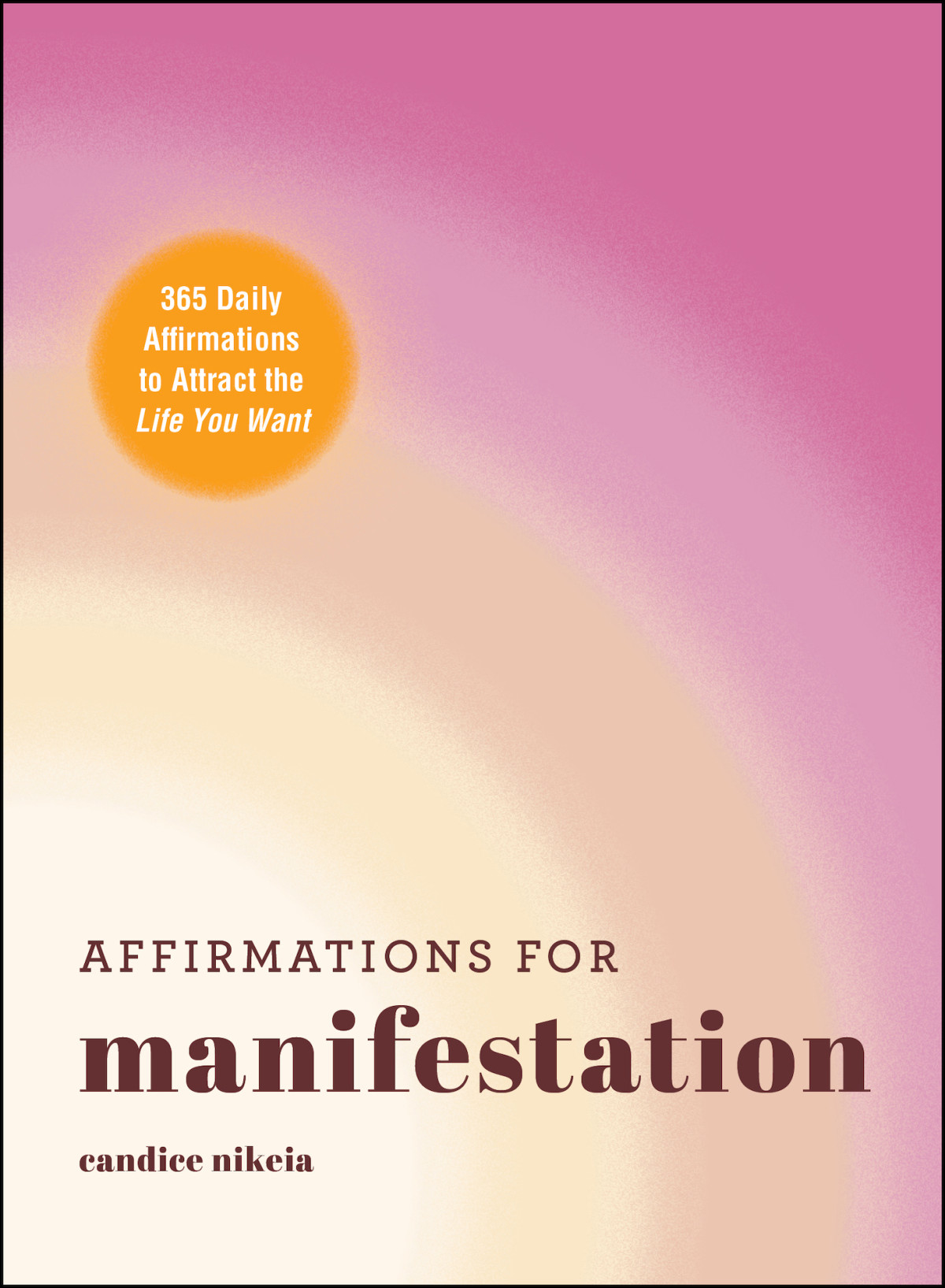 Affirmations For Manifestation Candice Nikeia