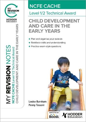 My Revision Notes Ncfe Cache Level 12 Child Development And Care In The Early Years Louise Burnham Penny