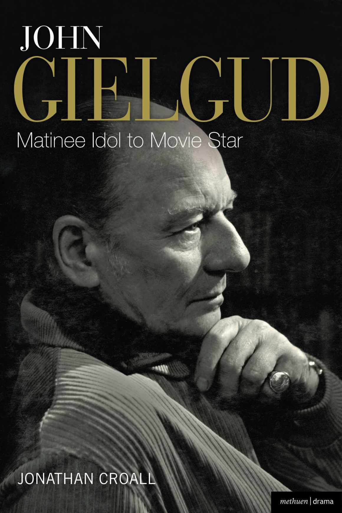 John Gielgud Matinee Idol To Movie Star Biography And Autobiography 1st Edition Jonathan Croall