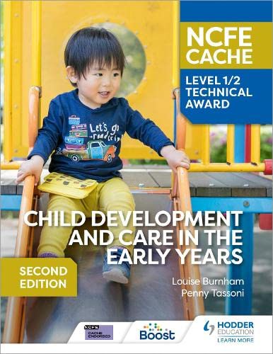 Ncfe Cache Level 12 Technical Award In Child Development And Care In The Early Years Second Edition 2nd Edition Burnham