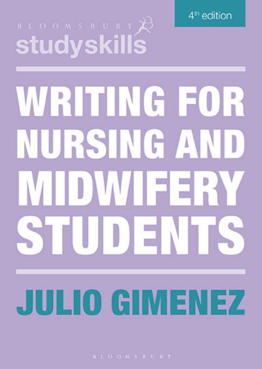 Writing For Nursing And Midwifery Students 4th Edition Julio Gimenez