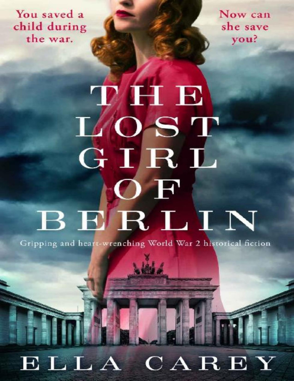 The Lost Girl Of Berlin Gripping And Heartwrenching World War 2 Historical Fiction Daughters Of New York Ella Carey