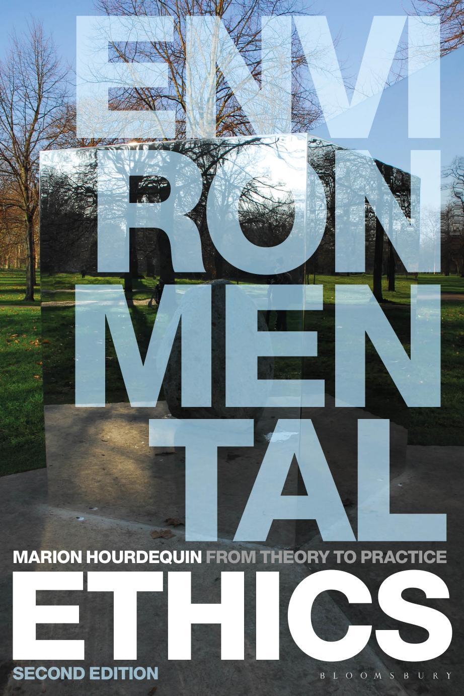Environmental Ethics From Theory To Practice 2nd Edition Hourdequin