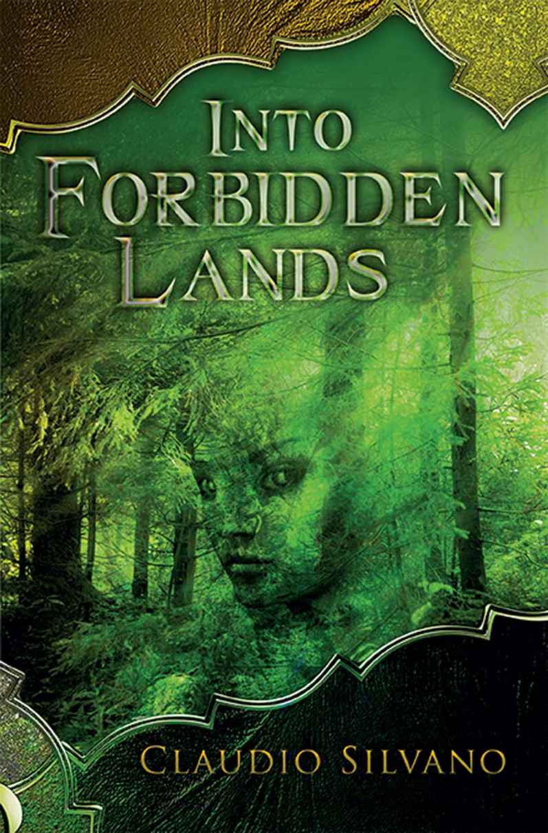 Into Forbidden Lands Claudio Silvano