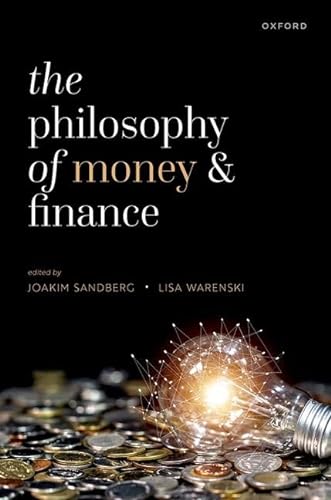 The Philosophy Of Money And Finance 1st Edition Joakim Sandberg