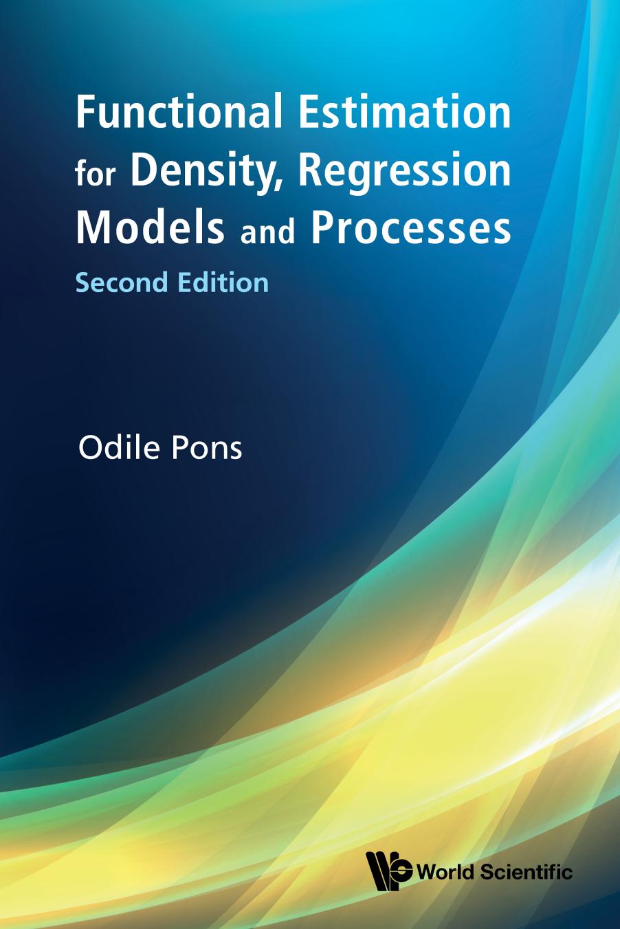 Functional Estimation For Density Regression Models And Processes 2nd Edition 2nd Odile Pons
