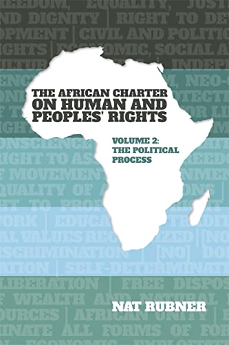 The African Charter On Human And Peoples Rights Volume 2 The Political Process Rubner