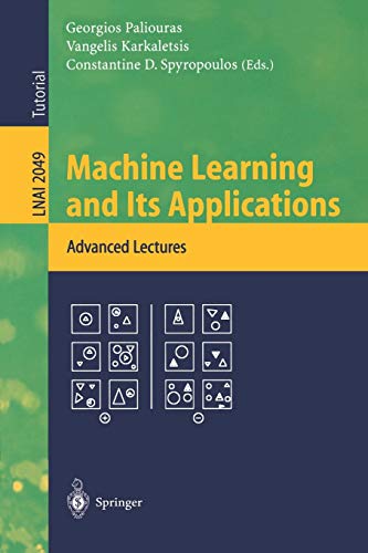 Machine Learning And Its Applications Advanced Lectures Lecture Notes In Computer Science 2049 2001th Edition
