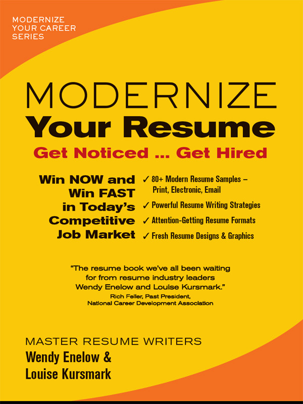 Modernize Your Resume Modernize Your Career Wendy Enelow