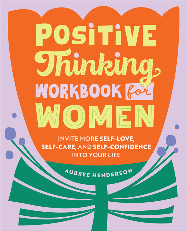 Positive Thinking Workbook For Women Henderson Aubree