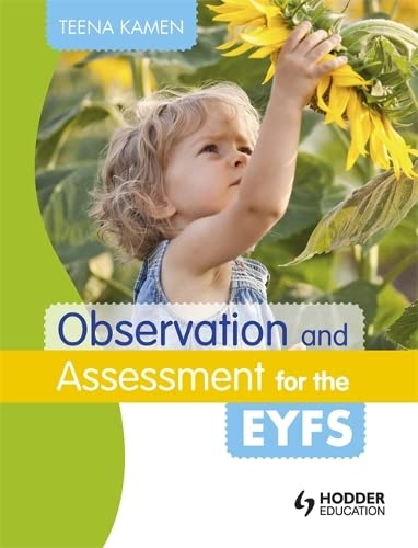 Observation Assessment For The Eyfs Uk Ed Kamen Teena