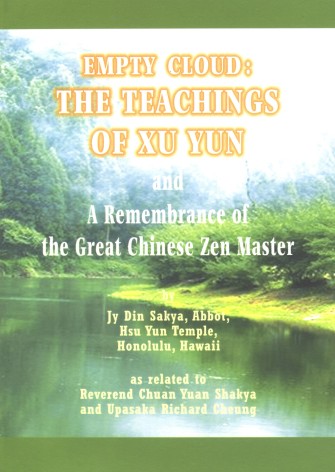 Empty Cloud The Teachings Of Xu Yun Jy Din Sakya