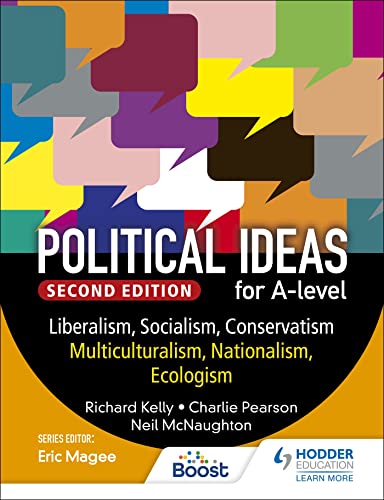 Political Ideas For Alevel Liberalism Socialism Conservatism Multiculturalism Nationalism Ecologism 2nd Edition Richard Kelly