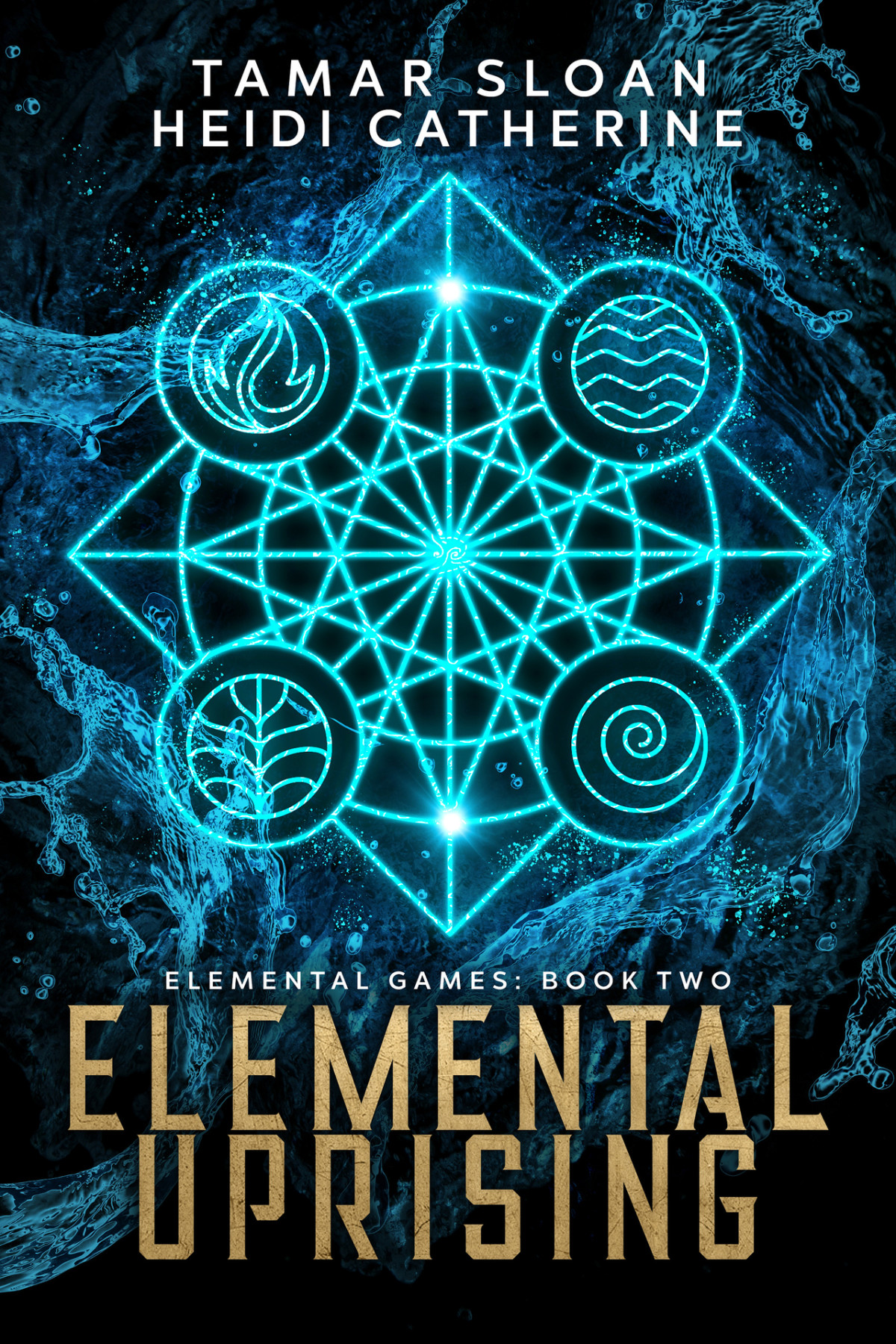 Elemental Uprising Elemental Games Book 2 Heidi Catherine Tamar Sloan