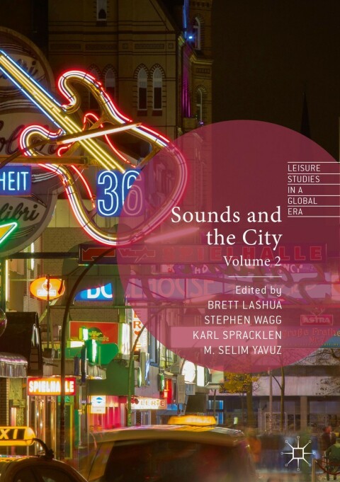 Sounds And The City Volume 2 1st Ed 2019 Brett Lashua Stephen Wagg