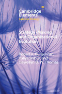 Strategymaking And Organizational Evolution Elements In Business Strategy Robert A Burgelman Yuliya Snihur Llewellyn D W Thomas