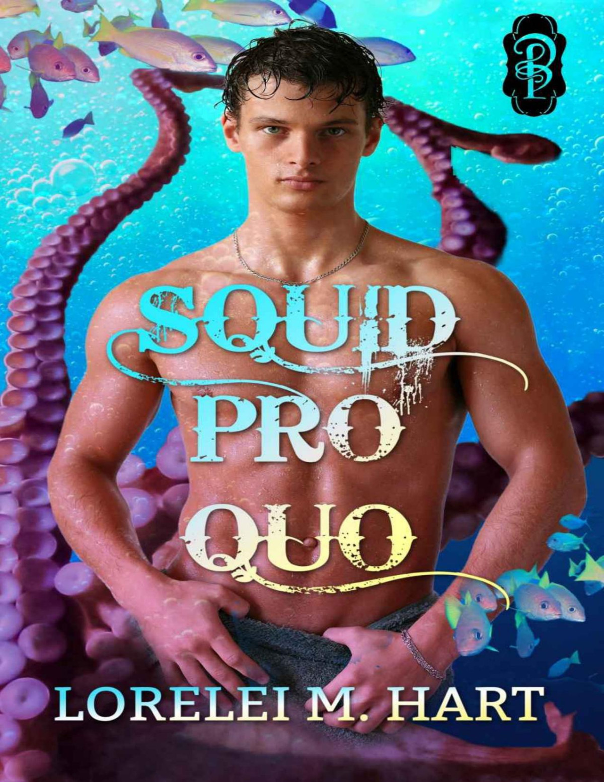 Squid Pro Quo Hart Lorelei M