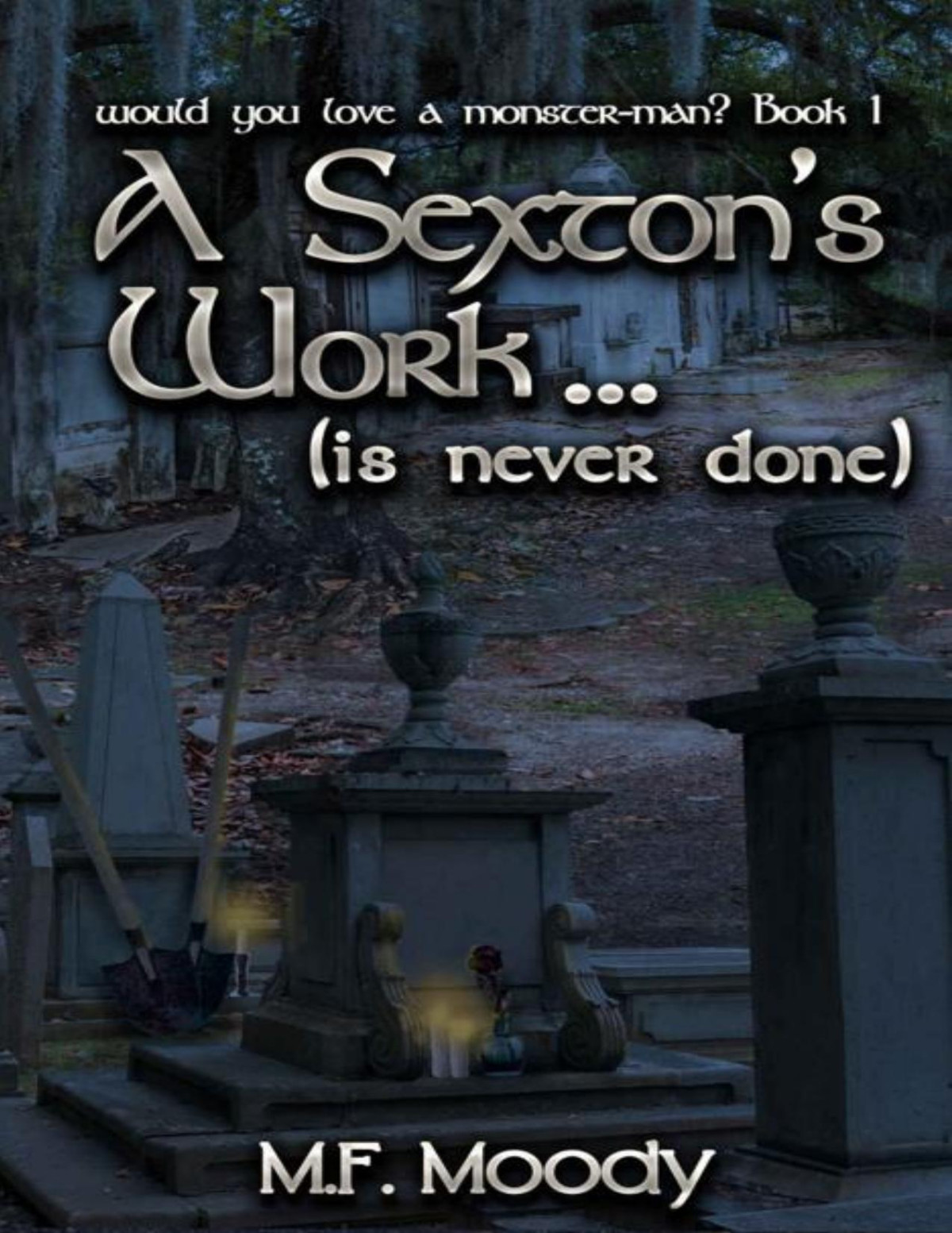 A Sextons Work Is Never Done Mf Moody