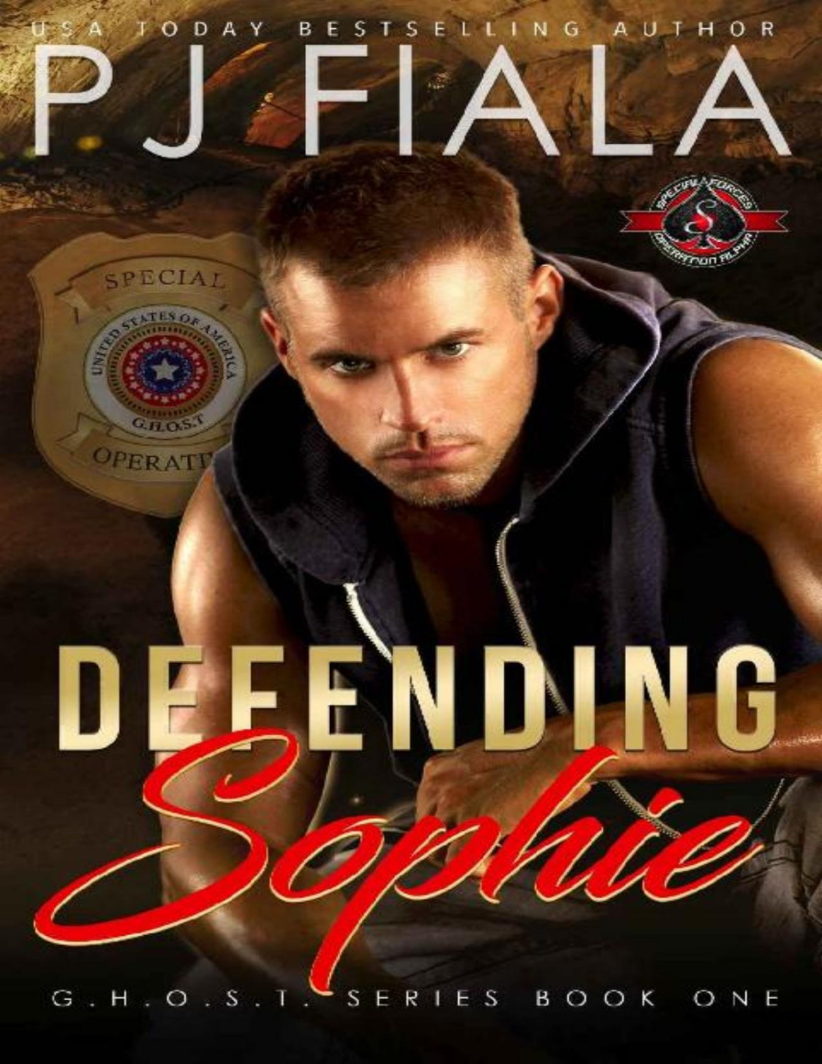 Defending Sophie Special Forces Operation Alpha Ghost Book 1 Pj Fiala Operation Alpha
