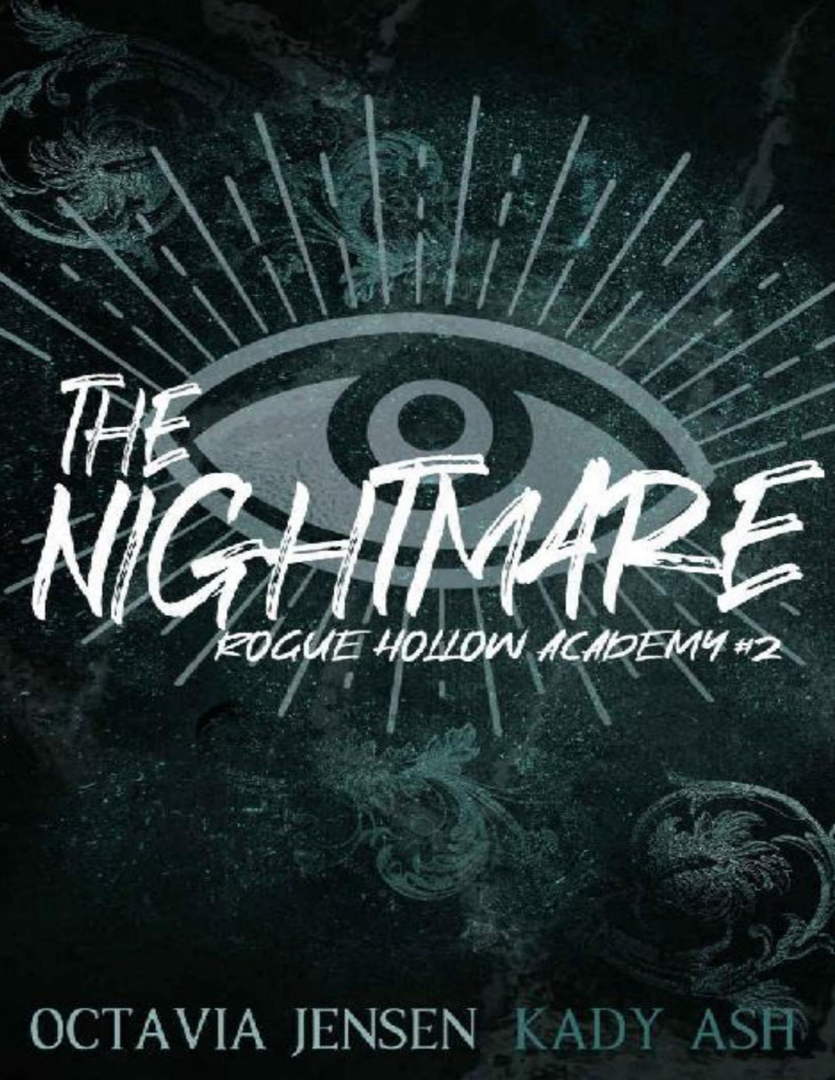 The Nightmare Rogue Hollow Academy Book 2 Octavia Jensen Kady Ash