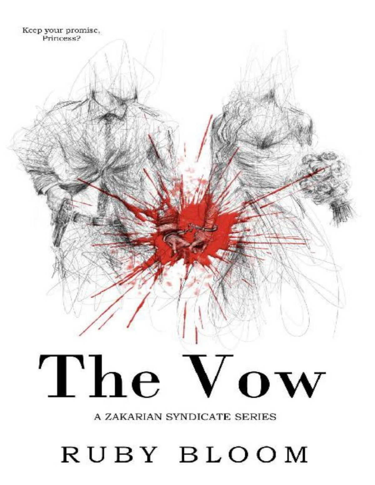 The Vow A Dark Mafia Forced Proximity Romance Ruby Bloom