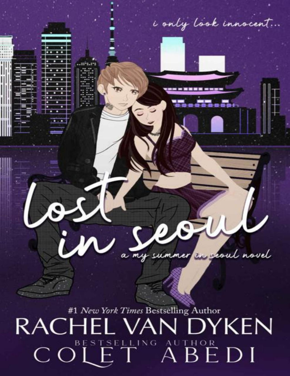 Lost In Seoul A My Summer In Seoul Novel Rachel Van Dyken Colet Abedi
