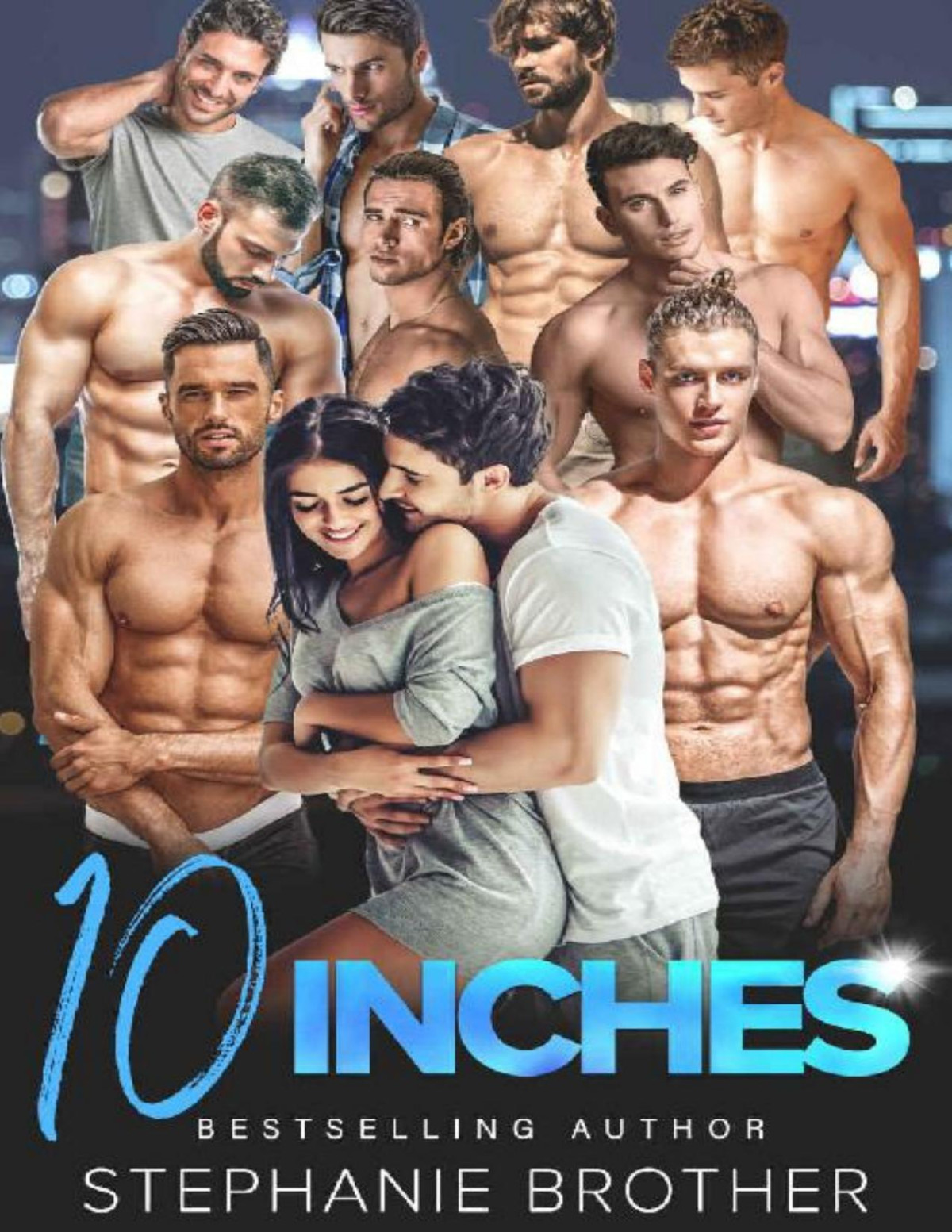 10 Inches A Reverse Harem Romance Multiple Love Book 8 Stephanie Brother