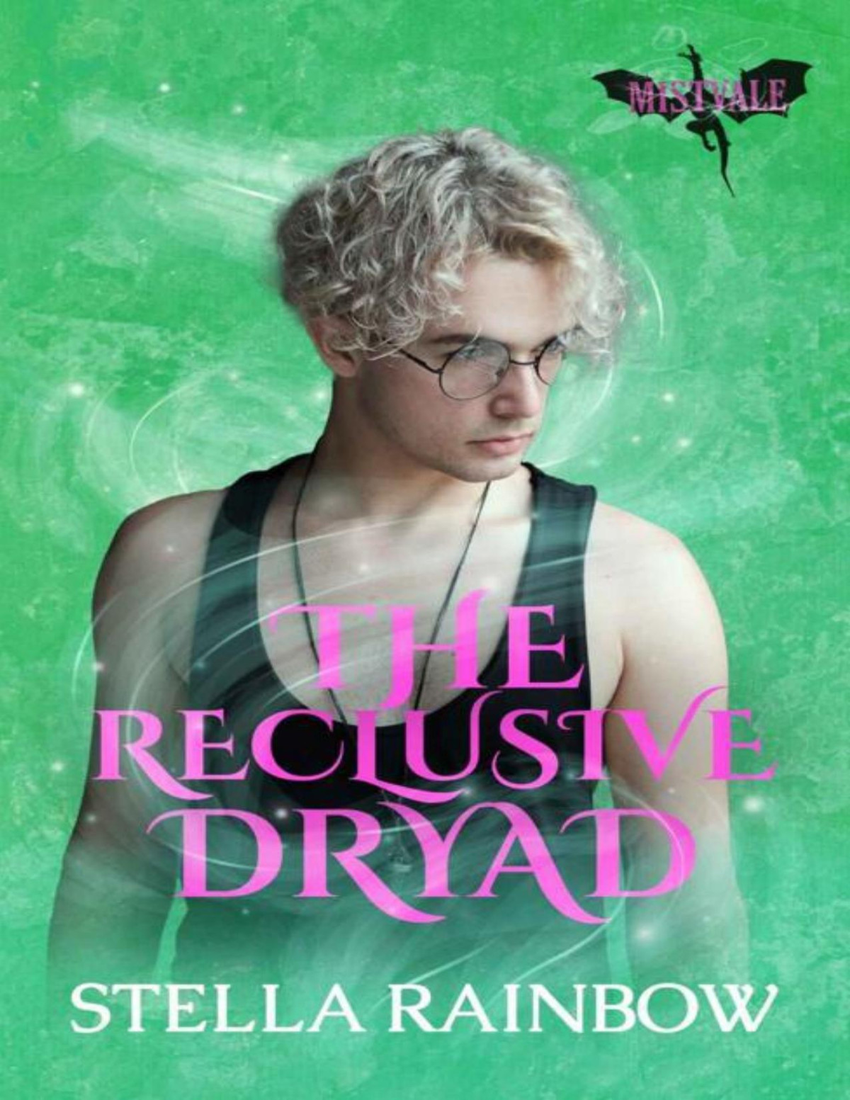 The Reclusive Dryad An Mm Unicorn X Dryad Paranormal Romance Mystics Of Mistvale Book 3 Stella Rainbow