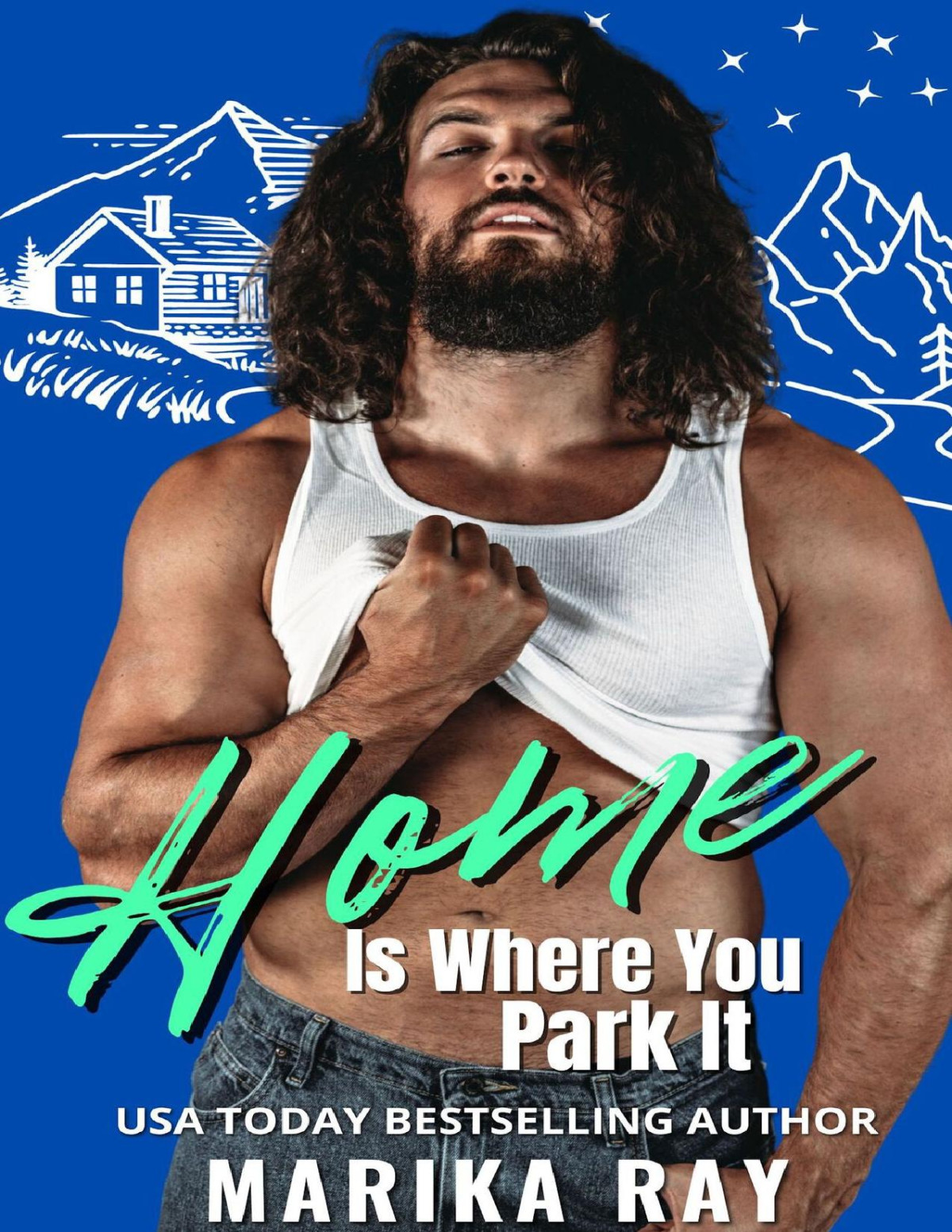 Home Is Where You Park It Blueball Band Of Brothers Book 3 Marika Ray