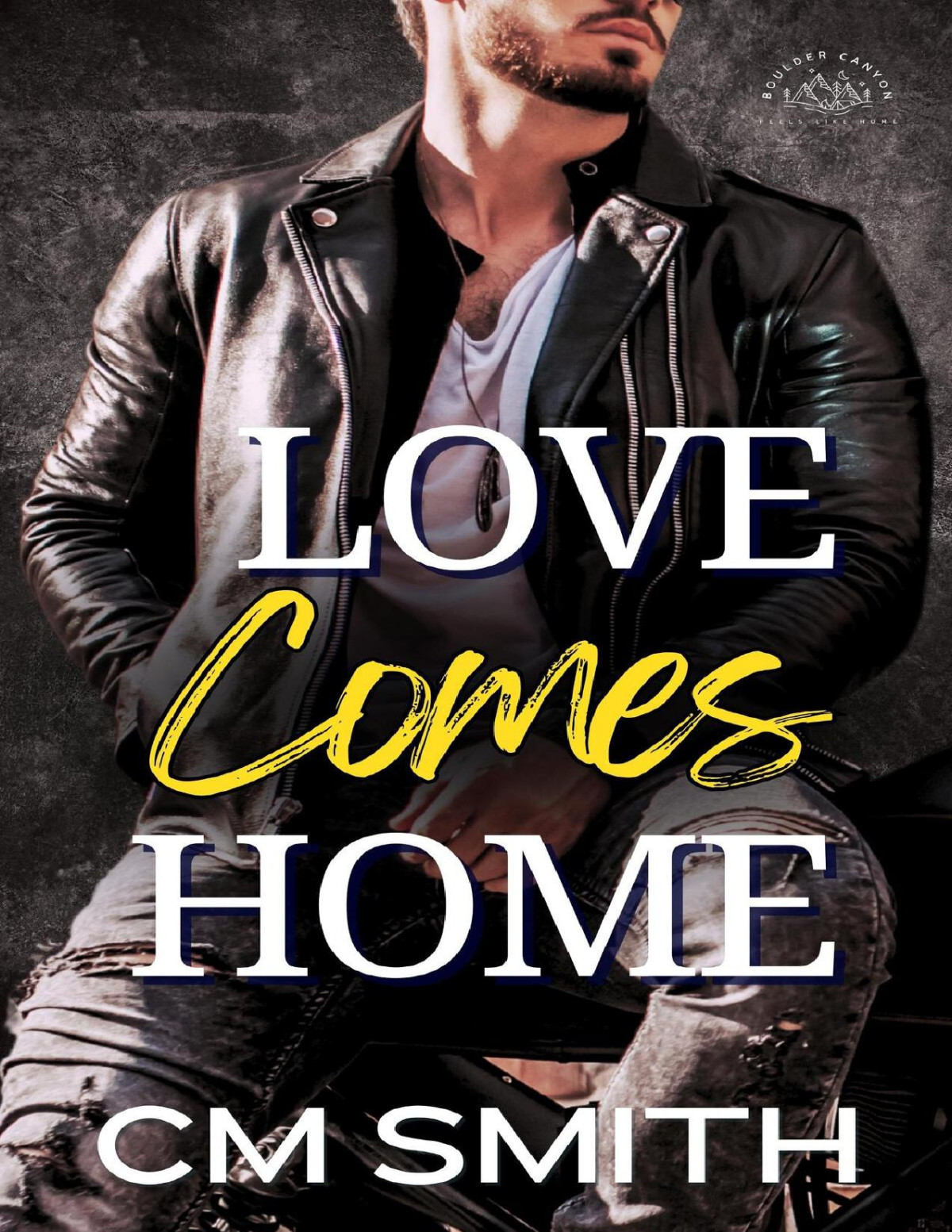 Love Comes Home Cm Smith