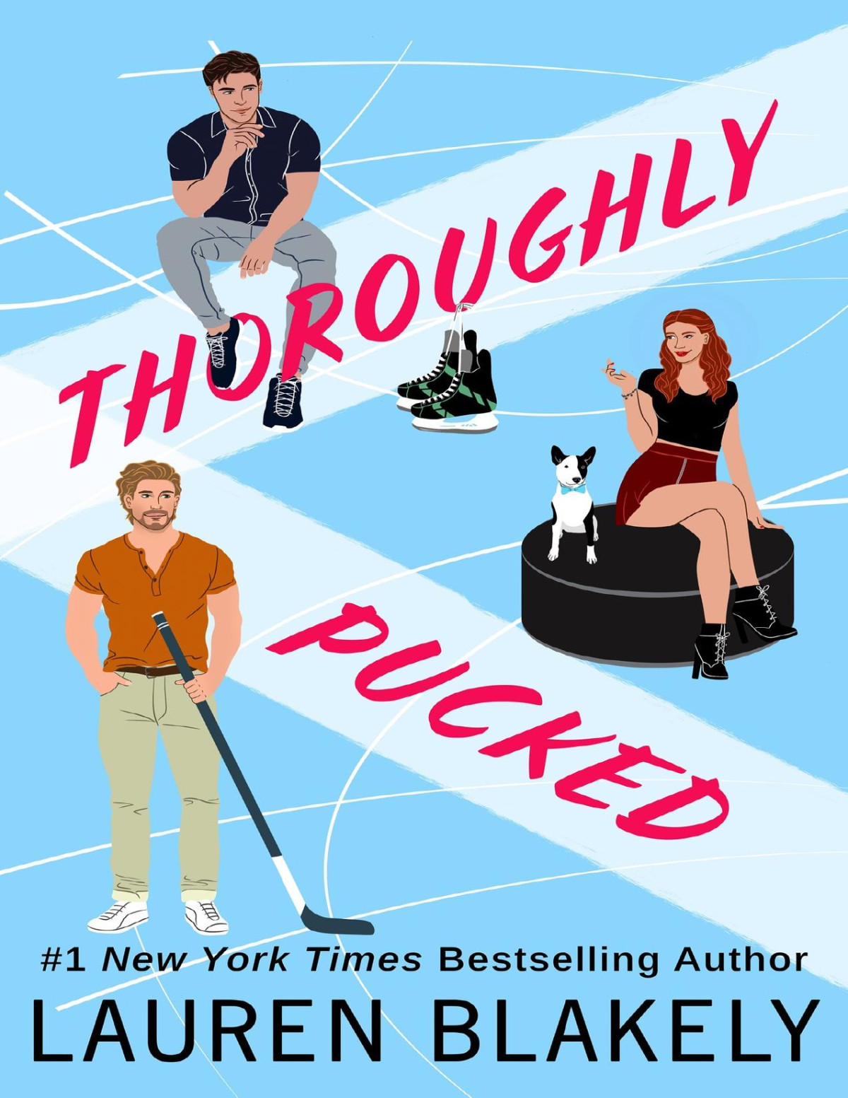 Thoroughly Pucked My Hockey Romance Book 3 1st Edition Lauren Blakely