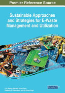 Sustainable Approaches And Strategies For Ewaste Management And Utilization A M Rawani